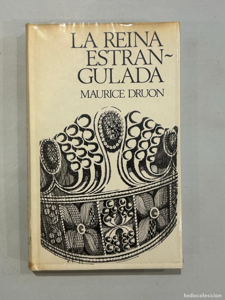 Libros: Maurice Druon - La reina estranfulada