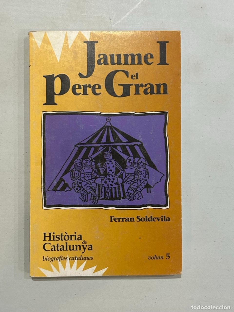 Libros: Ferran Soldevila - Jaume I Pere el Gran - Foto 1