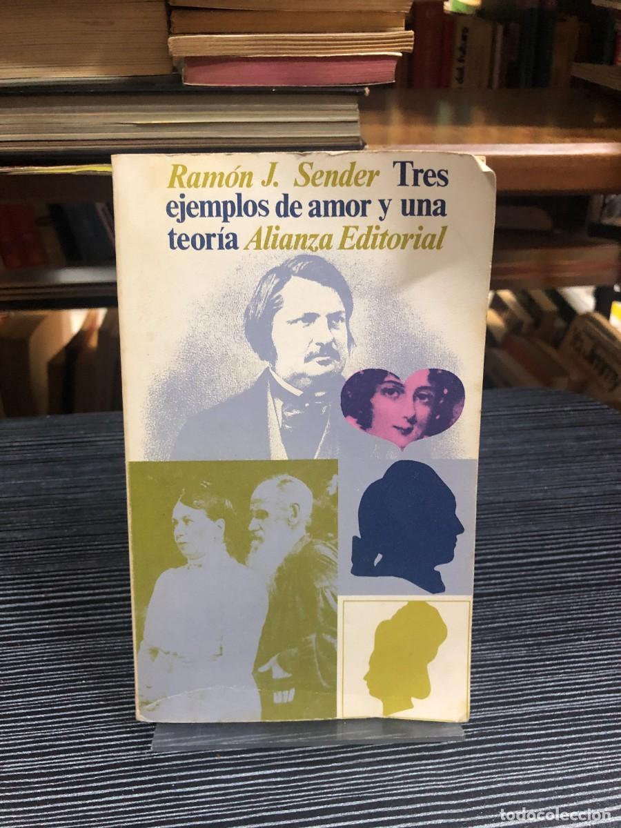 Libros: Tres ejemplos de amor y una teor&iacute;a (Ram&oacute;n J. Sender)