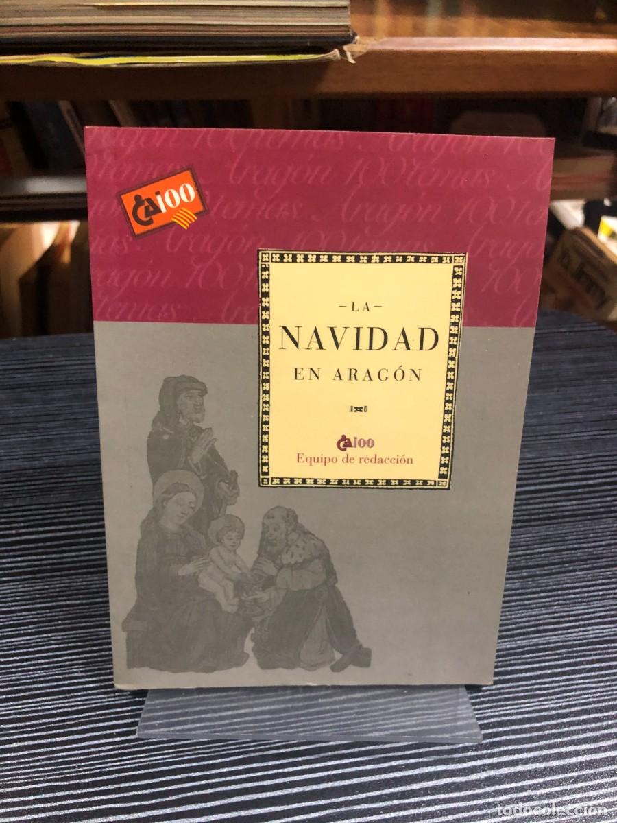 Libros: La Navidad en Arag&oacute;n (Equipo de redacci&oacute;n) - Foto 1
