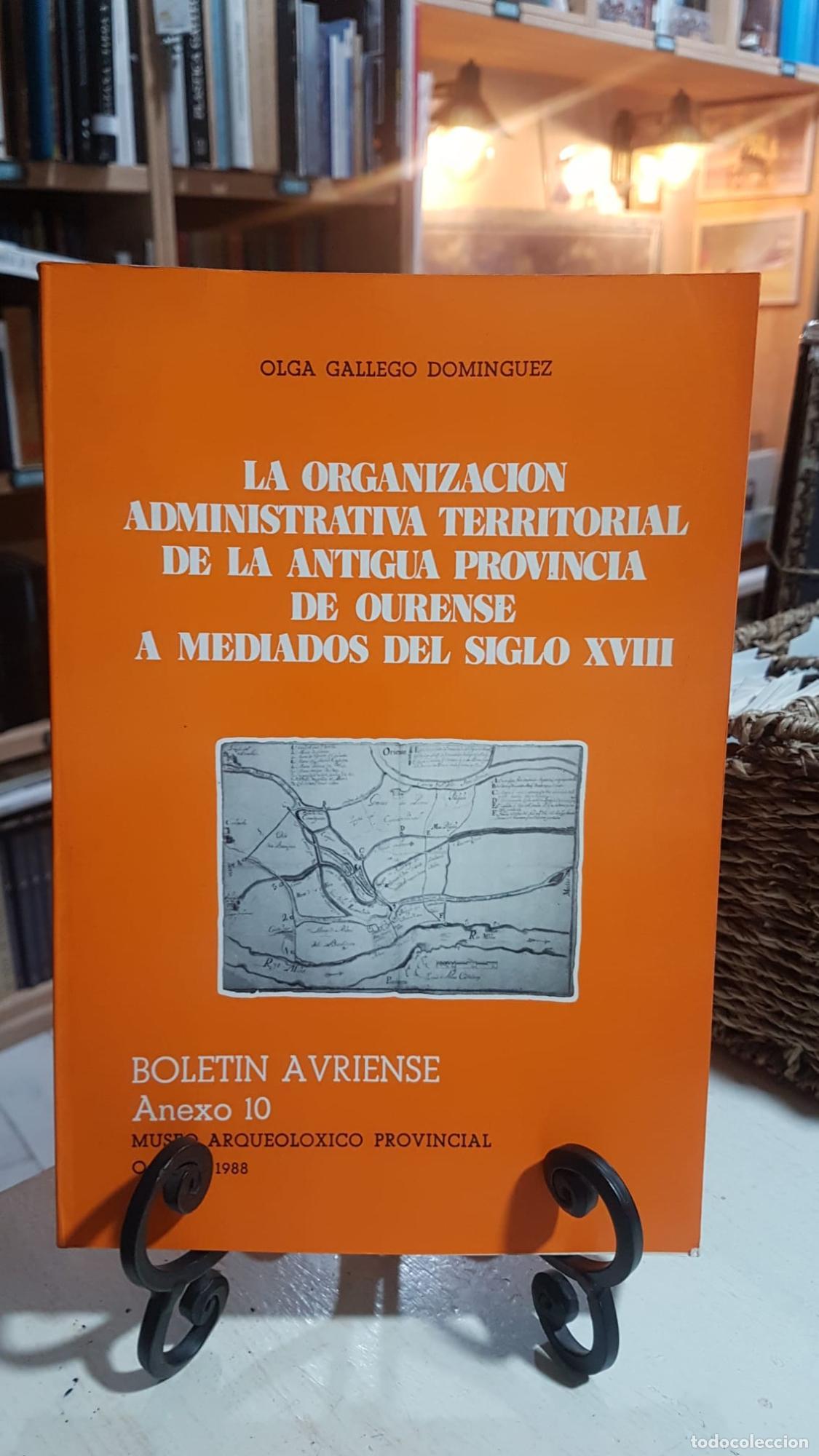 Libros: Organizaci&oacute;n administrativa territorial de la antigua provincia de Ourense a mediados del siglo XVII