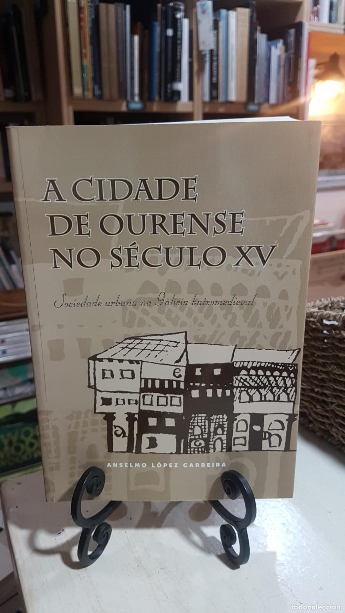 Livros em segunda m&atilde;o: A CIDADE DE OURENSE NO S&Eacute;CULO XV -