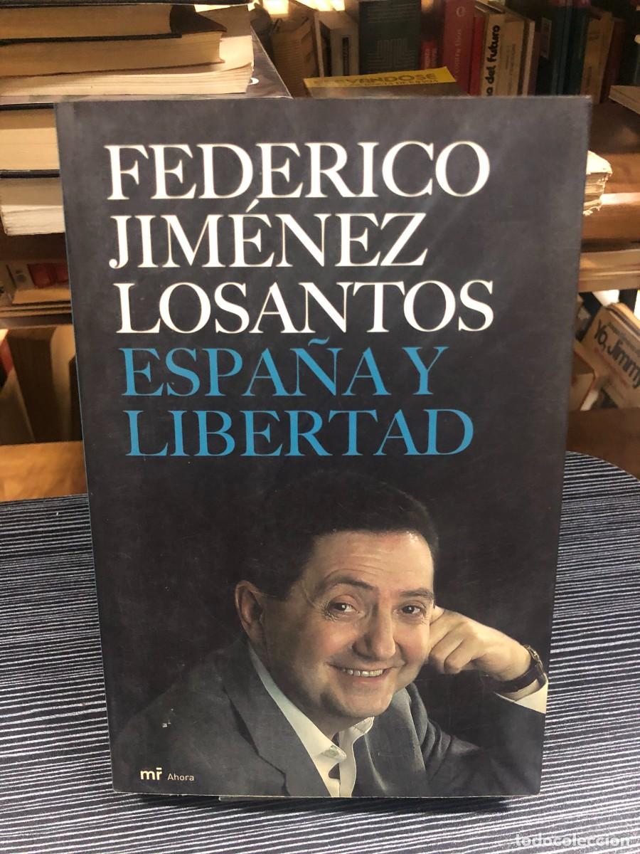 Libros: Espa&ntilde;a y Libertad (Federico Jim&eacute;nez Losantos)