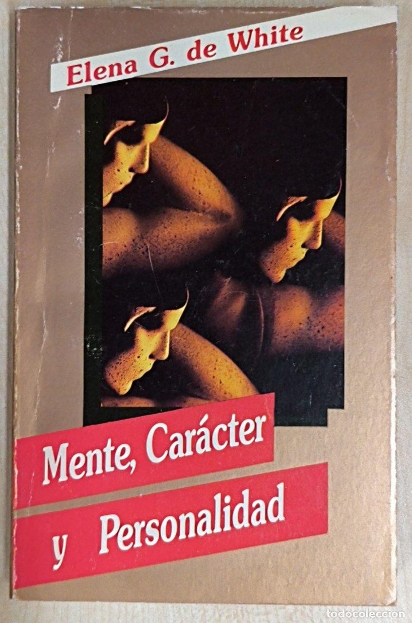 Libros: Mente, Caracter y Personalidad. Pautas para la salud mental y espiritual
