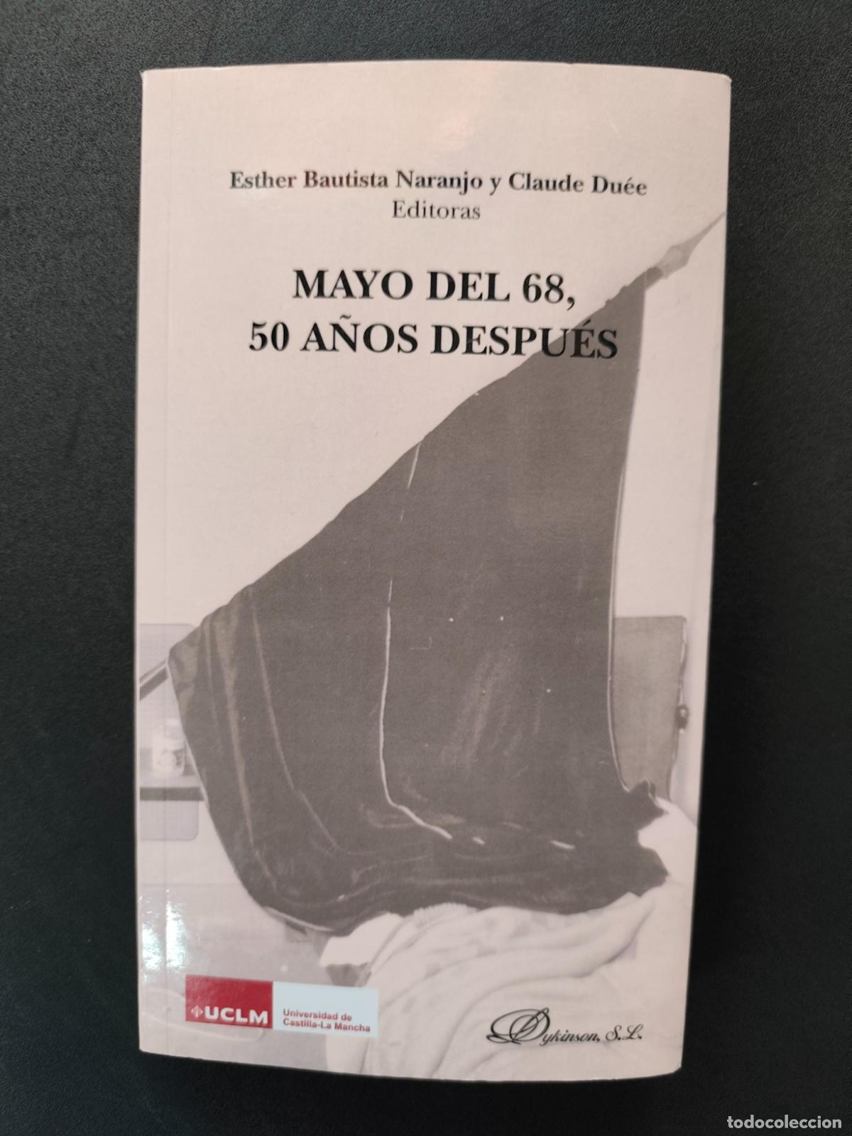 B&uuml;cher: Esther Bautista Naranjo; Claude Du&eacute;e, eds. - Mayo del 68, 50 a&ntilde;os despu&eacute;s