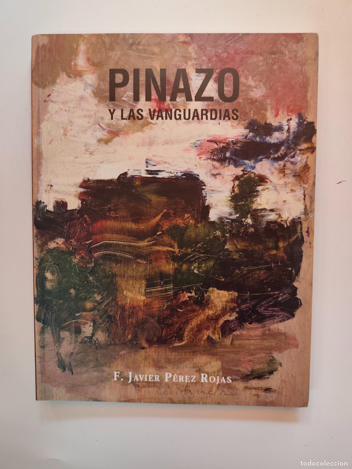 Libros: F. Javier P&eacute;rez Rojas - Pinazo y las vanguardias