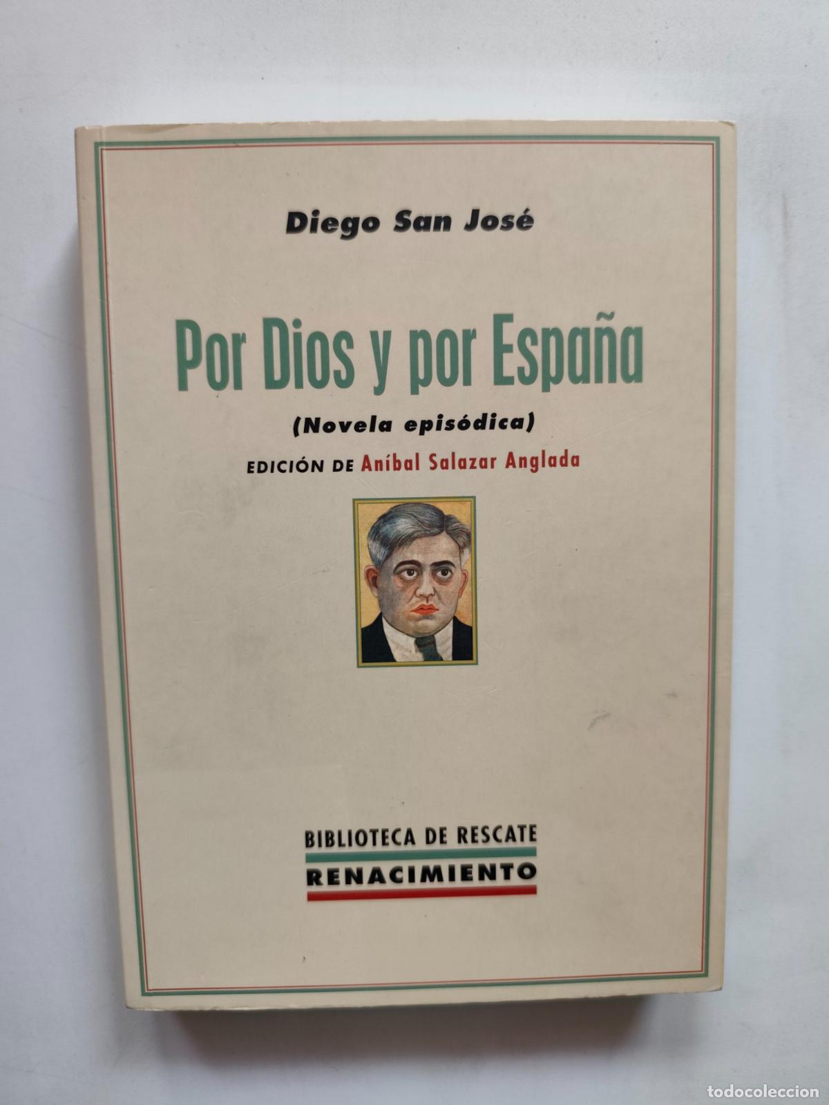 Libros: Diego San Jos&eacute; - Por Dios y por Espa&ntilde;a (novela epis&oacute;dica)