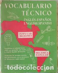 Libros: VOCABULARIO TECNICO. INGLES - ESPA&Ntilde;OL. ENGLISH SPANISH. MECANICA POPULAR.
