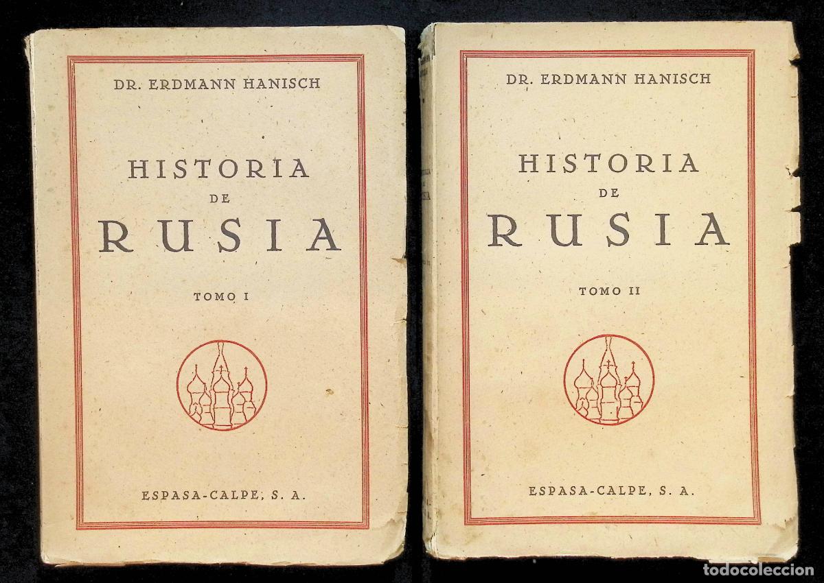 Libros: HISTORIA DE RUSIA. (I) De los comienzos hasta el final del siglo XVIII. (II) De 1801-1917. - HANISCH