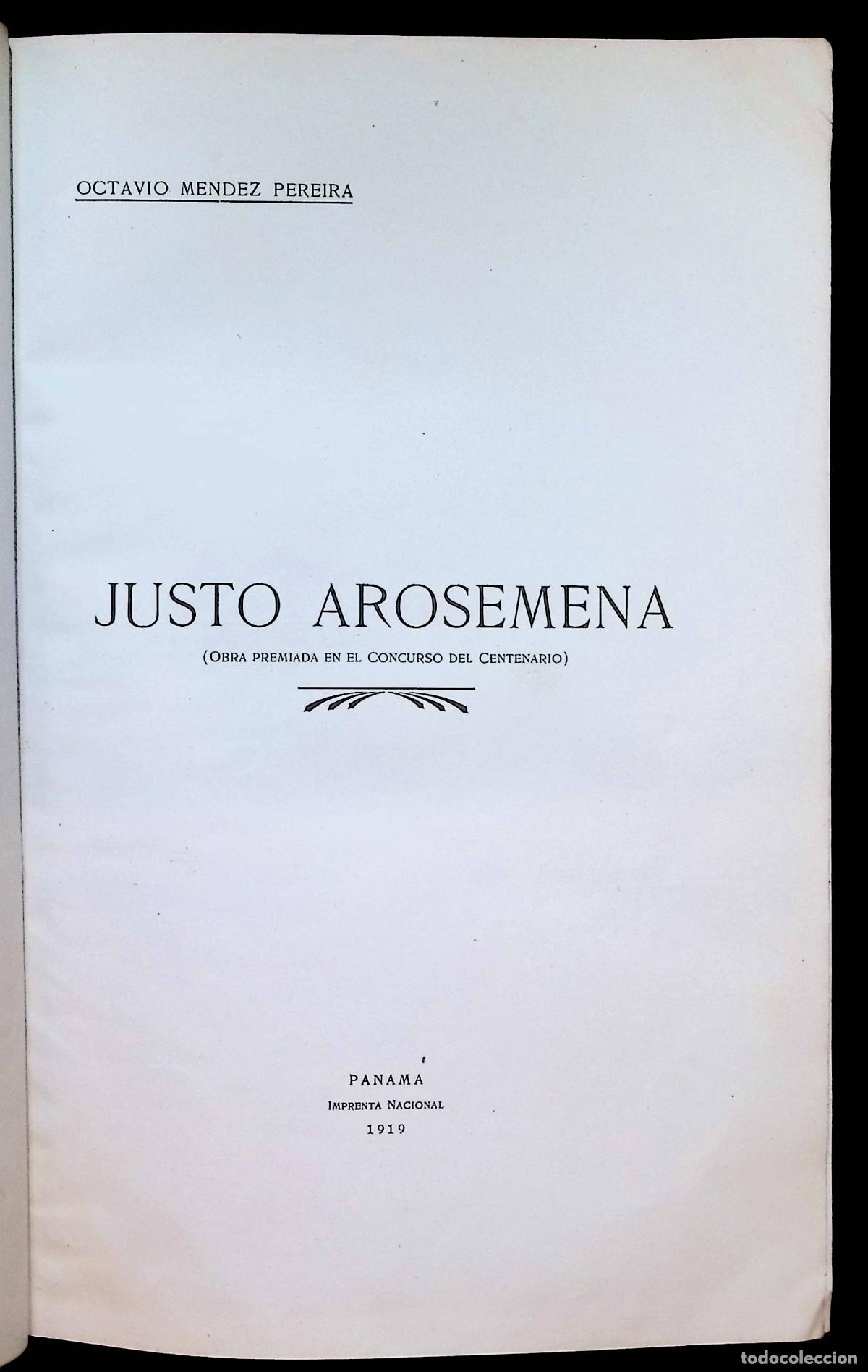 Libros: JUSTO AROSEMENA. - M&Eacute;NDEZ PEREIRA, Octavio. 1919. - PANAM&Aacute;.