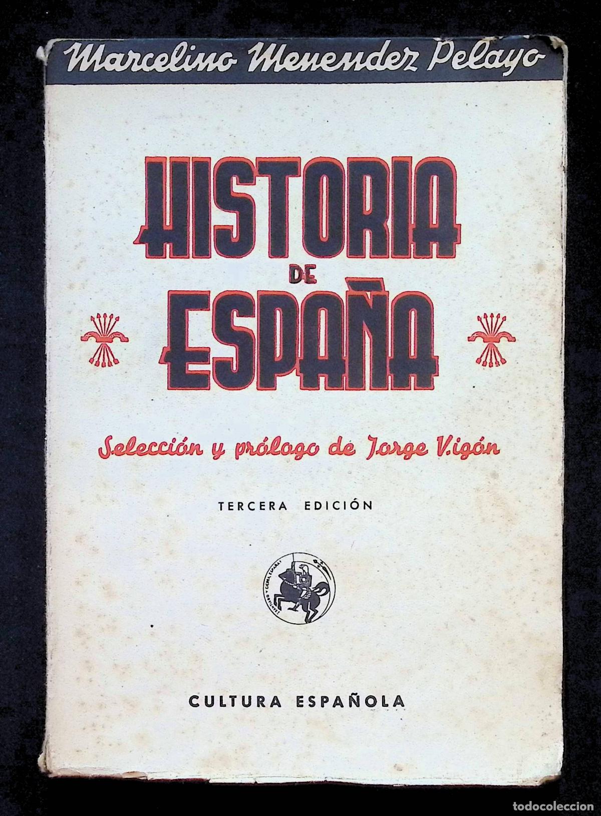 Libros: HISTORIA DE ESPA&Ntilde;A. - MEN&Eacute;NDEZ Y PELAYO, Marcelino.