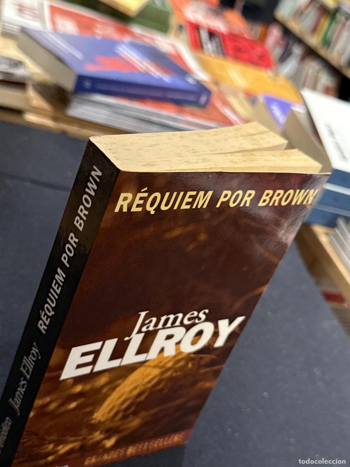 Libros: R&eacute;quiem por Brown - James Ellroy - Foto 3