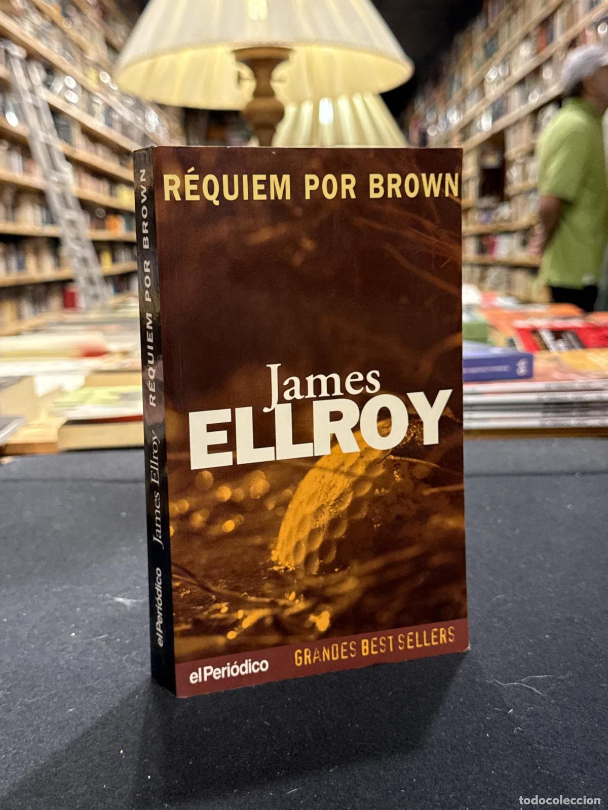 Libros: R&eacute;quiem por Brown - James Ellroy