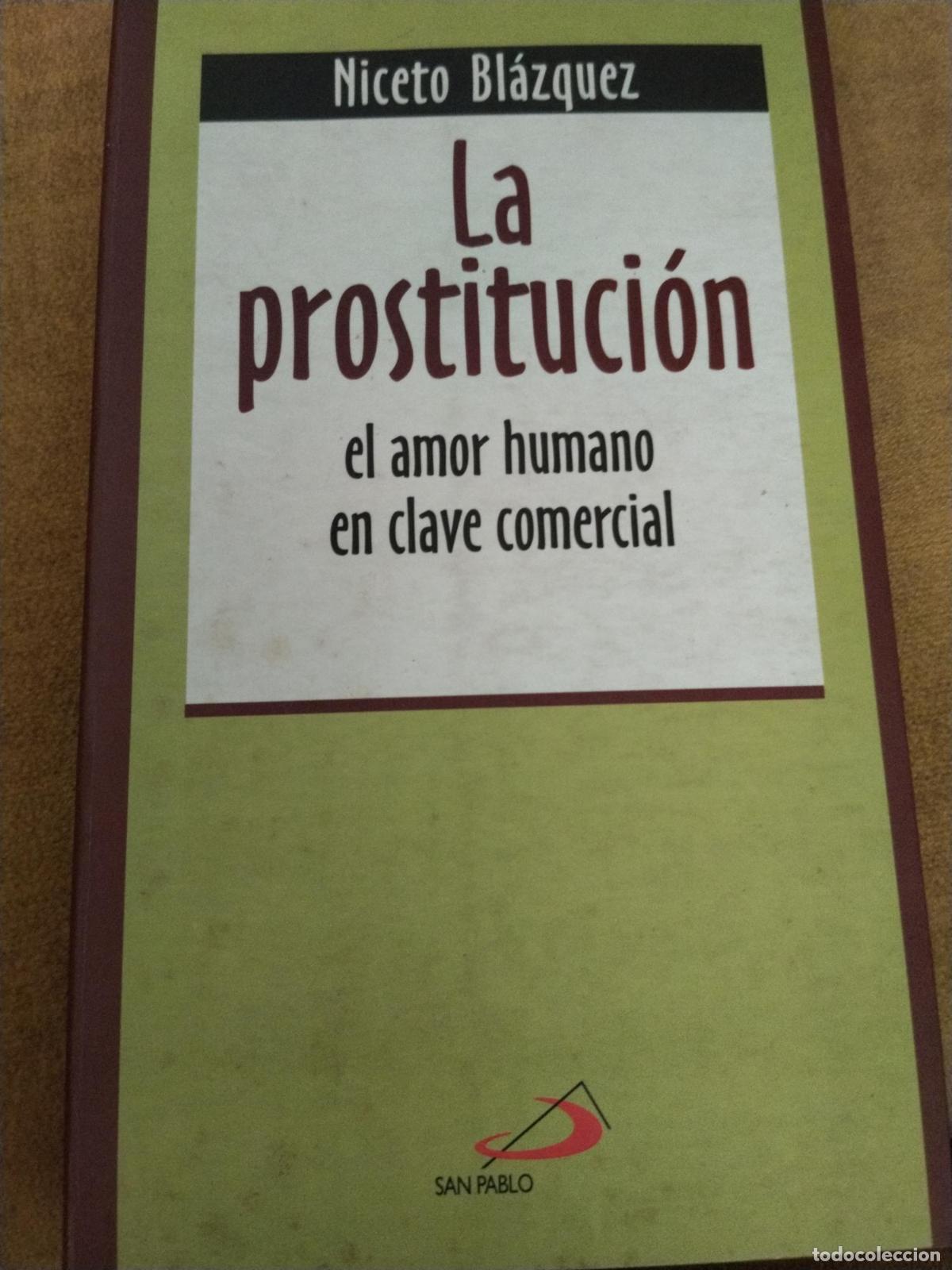 Livros em segunda m&atilde;o: La prostituci&oacute;n - el amor humano en clave comercial - Niceto Bl&aacute;zquez