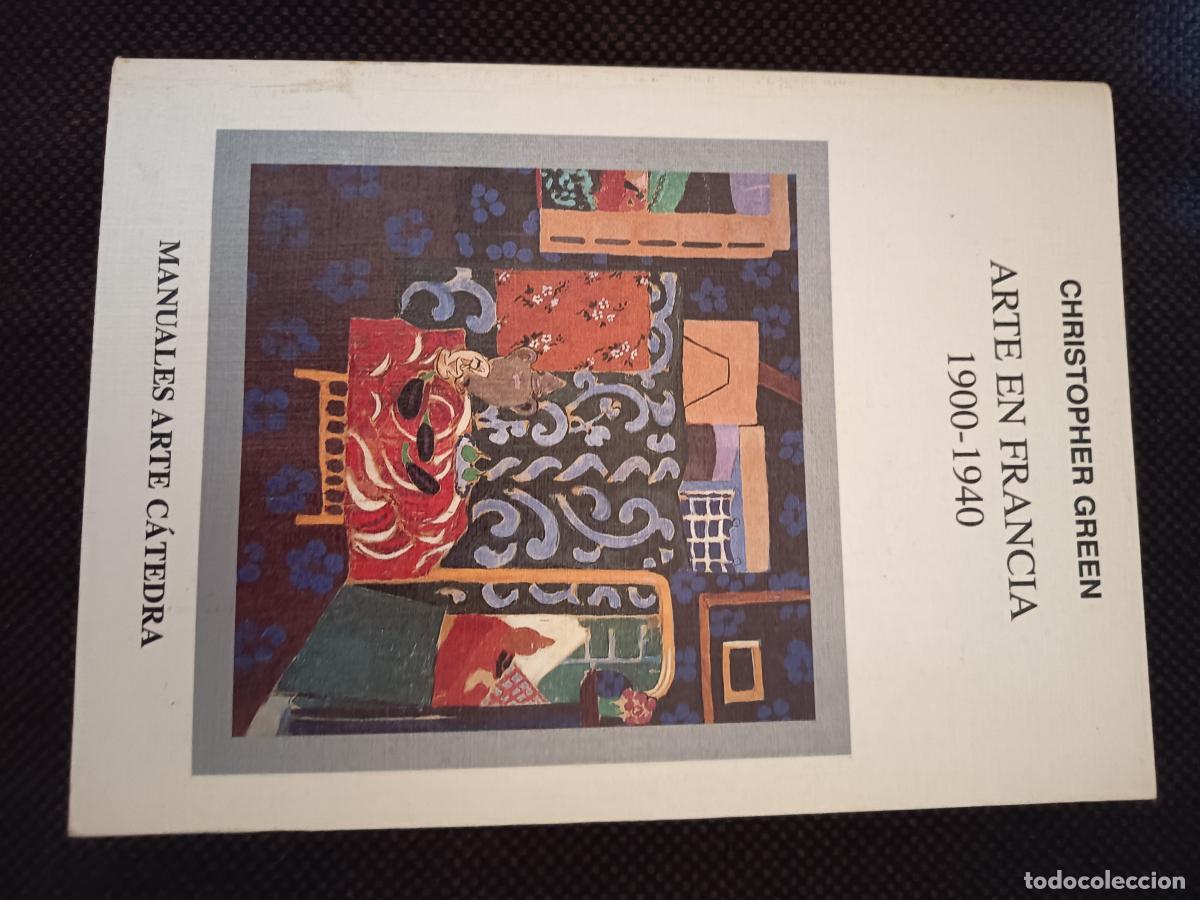 Libros: Arte en Francia 1900-1940 - CHRISTOPHER GREEN