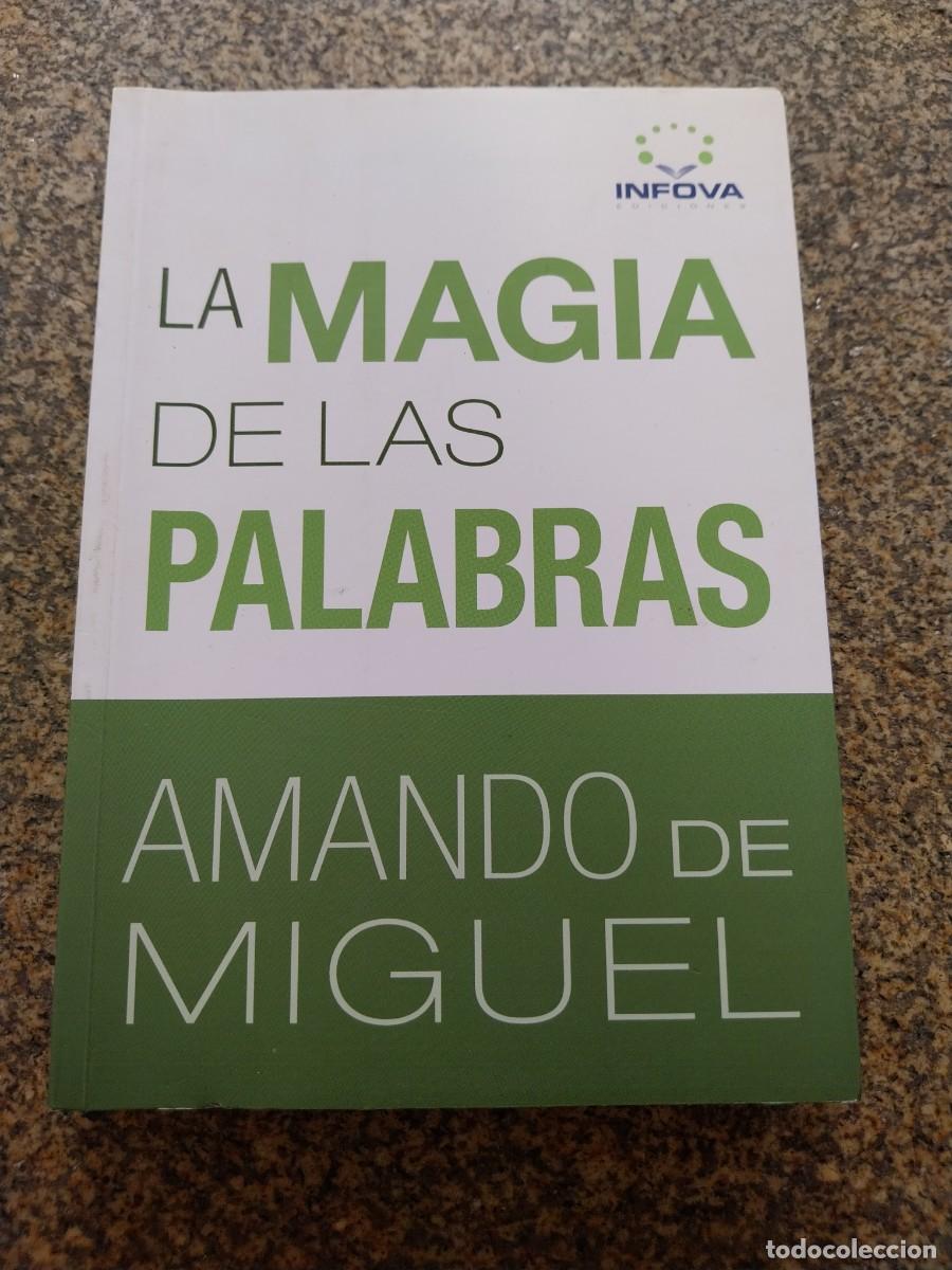 Libros: LA MAGIA DE LAS PALABRAS -- AMANDO DE MIGUEL -- - Foto 1