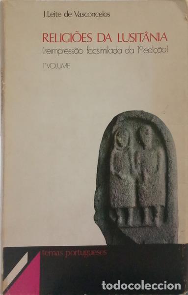Libri di seconda mano: LEITE DE VASCONCELOS. (Jos&eacute;) - RELIGI&Otilde;ES DA LUSIT&Acirc;NIA NA PARTE QUE SE REFERE PRINCIPALMENTE A PORTUG