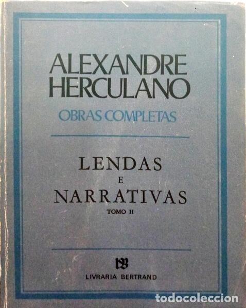Libros: HERCULANO. (Alexandre) - LENDAS E NARRATIVAS. [2 VOLS.] - Foto 2
