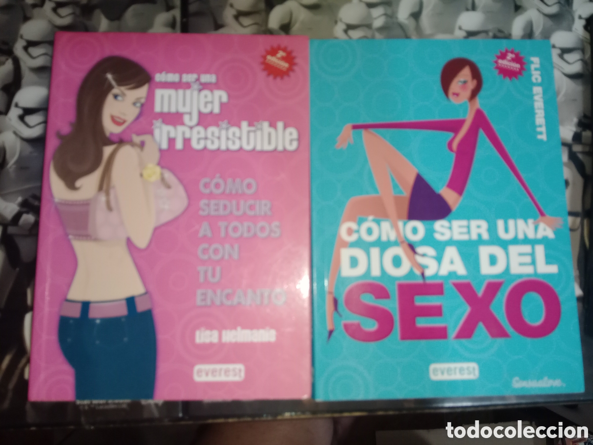 Livres: Como ser una diosa del sexo como ser una mujer irresistible lisa helmanis flic everett