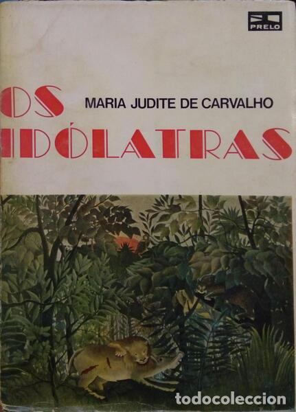 B&uuml;cher: CARVALHO. (Maria Judite de) - OS ID&Oacute;LATRAS.