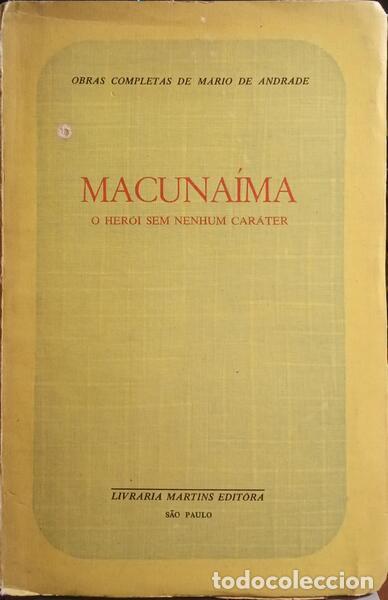B&uuml;cher: ANDRADE. (M&aacute;rio de) - MACUNA&Iacute;MA, O HER&Oacute;I SEM NENHUM CAR&Aacute;TER.