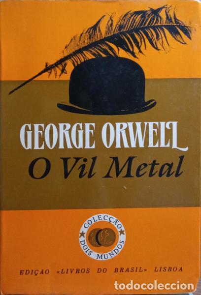 Libros: ORWELL. (George) - O VIL METAL. - Foto 1