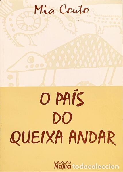Libri di seconda mano: COUTO. (Mia) - O PA&Iacute;S DO QUEIXA-ANDAR.