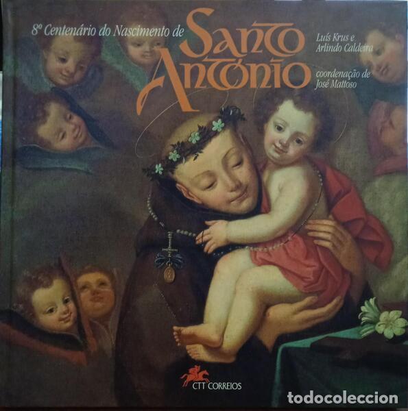 Libri di seconda mano: KRUS. (Lu&iacute;s) e Arlindo Caldeira - 8&ordm; CENTEN&Aacute;RIO DO NASCIMENTO DE SANTO ANT&Oacute;NIO.