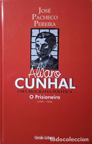 Libri di seconda mano: PACHECO PEREIRA. (Jos&eacute;) - &Aacute;LVARO CUNHAL, UMA BIOGRAFIA POL&Iacute;TICA: O PRISIONEIRO (1949-1960). [VOL. 3]