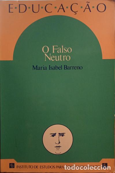 Libri di seconda mano: BARRENO. (Maria Isabel) - O FALSO NEUTRO.