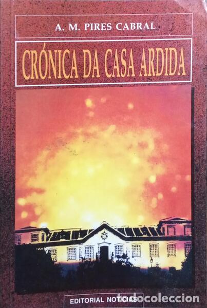 Libros: PIRES CABRAL. (Ant&oacute;nio Manuel) - CR&Oacute;NICA DA CASA ARDIDA. - Foto 1