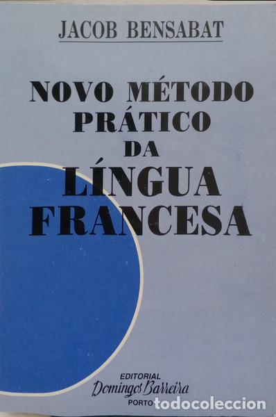 books: BENSABAT. (Jacob) - NOVO M&Eacute;TODO PR&Aacute;TICO PARA APRENDER A LER, ESCREVER E FALAR A L&Iacute;NGUA FRANCESA.