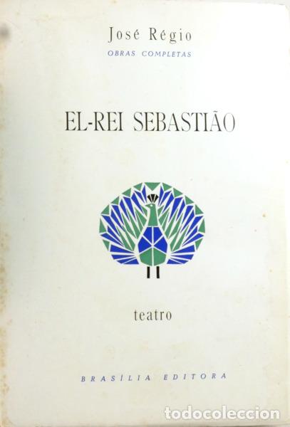 B&uuml;cher: R&Eacute;GIO. (Jos&eacute;) - EL-REI SEBASTI&Atilde;O. [TIRAGEM ESPECIAL]