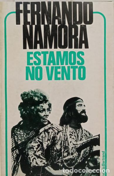 Libri di seconda mano: NAMORA. (Fernando) - ESTAMOS NO VENTO. [1.&ordf; EDI&Ccedil;&Atilde;O, 5.&ordm; MILHAR]