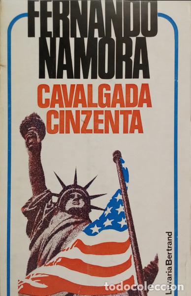 Libri di seconda mano: NAMORA. (Fernando) - CAVALGADA CINZENTA. [1.&ordf; EDI&Ccedil;&Atilde;O, 5.&ordm; MILHAR]