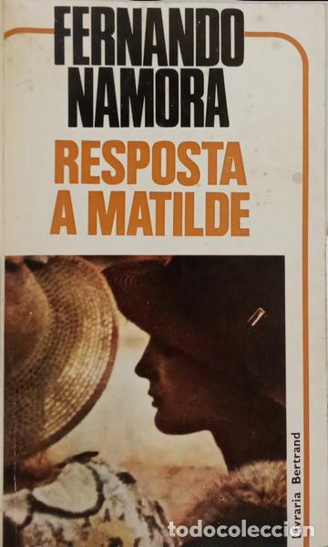 B&uuml;cher: NAMORA. (Fernando) - RESPOSTA A MATILDE. [1.&ordf; EDI&Ccedil;&Atilde;O, 5.&ordm; MILHAR]
