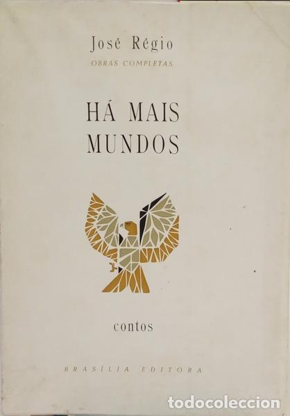 Libros: R&Eacute;GIO. (Jos&eacute;) - H&Aacute; MAIS MUNDOS. [3.&ordf; EDI&Ccedil;&Atilde;O, TIRAGEM ESPECIAL]