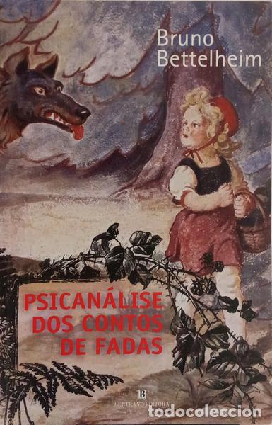 Libri di seconda mano: BETTELHEIM. (Bruno) - PSICAN&Aacute;LISE DOS CONTOS DE FADAS.