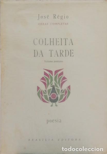 B&uuml;cher: R&Eacute;GIO. (Jos&eacute;) - COLHEITA DA TARDE. [TIRAGEM ESPECIAL]