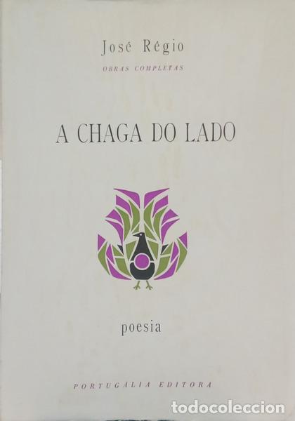 B&uuml;cher: R&Eacute;GIO. (Jos&eacute;) - A CHAGA DO LADO. [3.&ordf; ED., TIRAGEM ESPECIAL]