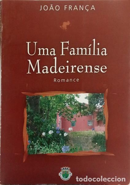 B&uuml;cher: FRAN&Ccedil;A. (Jo&atilde;o) - UMA FAM&Iacute;LIA MADEIRENSE.