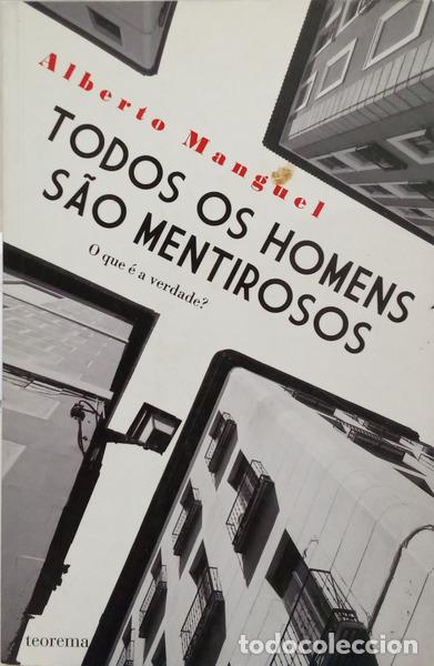 Libri di seconda mano: MANGUEL. (Alberto) - TODOS OS HOMENS S&Atilde;O MENTIROSOS.