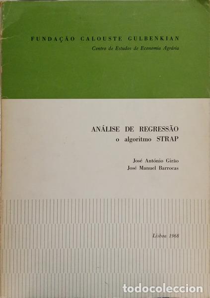 Libros: GIR&Atilde;O. (Jos&eacute; Ant&oacute;nio) e Jos&eacute; Manuel Barrocas. - AN&Aacute;LISE DE REGRESS&Atilde;O, O ALGORITMO STRAP.