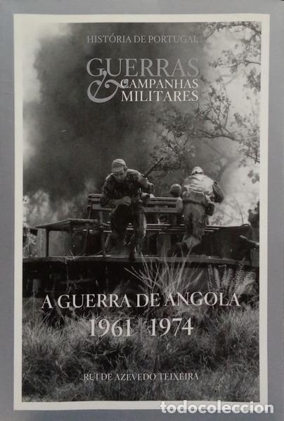 Libri di seconda mano: AZEVEDO TEIXEIRA. (Rui de) - A GUERRA DE ANGOLA 1961-1974.
