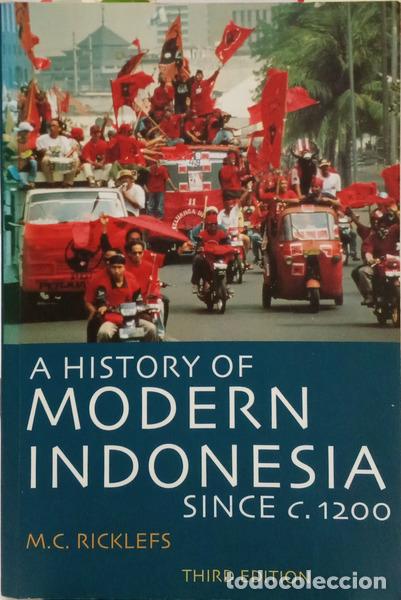 Libri di seconda mano: RICKLEFS. (M. C) - A HISTORY OF MODERN INDONESIA SINCE C. 1200.