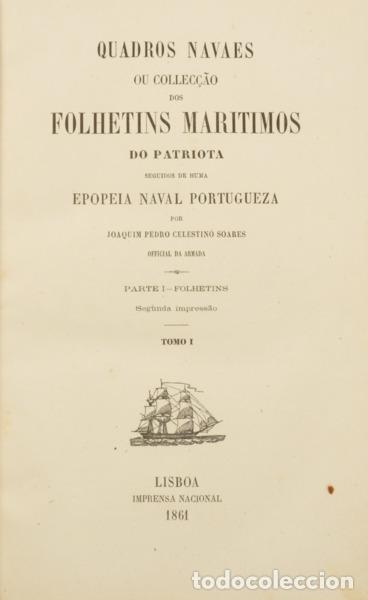 books: CELESTINO SOARES. (Joaquim Pedro) - QUADROS NAVAIS OU COLLEC&Ccedil;&Atilde;O DOS FOLHETINS MARITIMOS DO PATRIOTA.