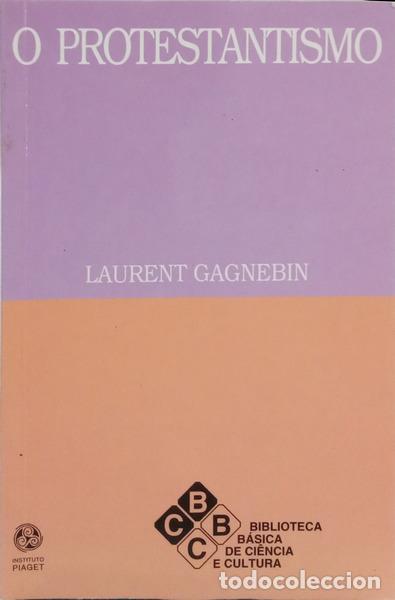 books: GAGNEBIN. (Laurent) - O PROTESTANTISMO.