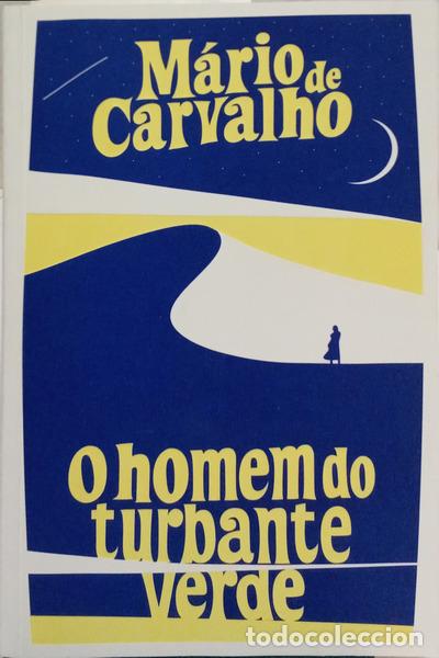 books: CARVALHO. (M&aacute;rio de) - O HOMEM DO TURBANTE VERDE E OUTRAS HIST&Oacute;RIAS.