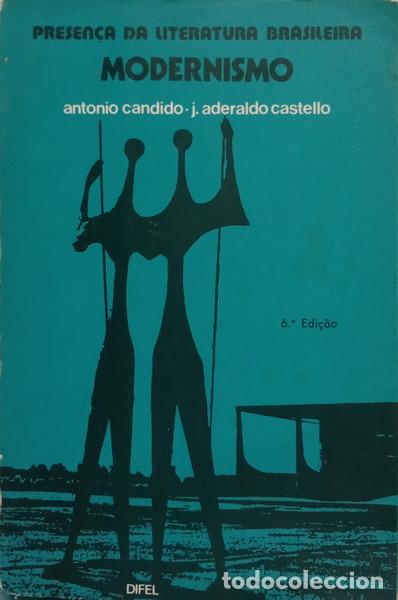 B&uuml;cher: CANDIDO. (Ant&oacute;nio) e Jos&eacute; Aderaldo Castello. - PRESEN&Ccedil;A DA LITERATURA BRASILEIRA. III: MODERNISMO.