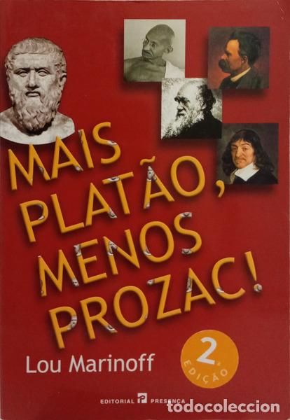 Libros: MARINOFF. (Lou) - MAIS PLAT&Atilde;O, MENOS PROZAC. [2.&ordf; EDI&Ccedil;&Atilde;O]